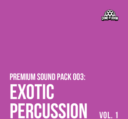 Dome Of Doom Exotic Percussion Vol.1 WAV